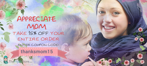 Appreciate Mom & Save 15% | TheHijabStore.com